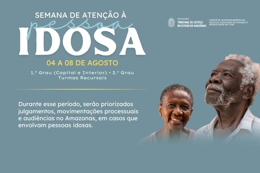 TJAM inicia ‘Semana de Atenção à Pessoa Idosa’ com foco na tramitação prioritária de processos com idosos