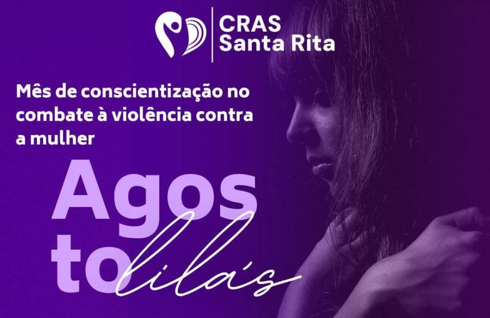 CRAS Santa Rita realiza ações da campanha Agosto Lilás