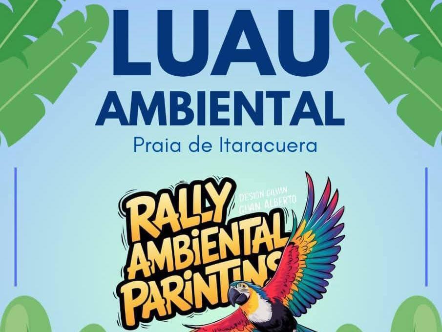Rally Ambiental celebra 12 anos com Luau e ação de limpeza na praia de Itaracuera, em Parintins
